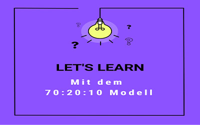 Lernen mit dem 70:20:10 Modell